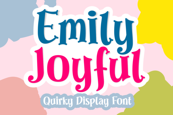 Emily Joyful: The Font That Made My Brand Feel More Joyful